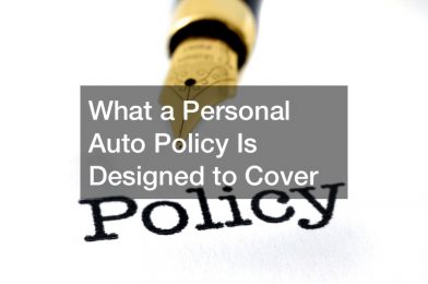 What a Personal Auto Policy Is Designed to Cover
