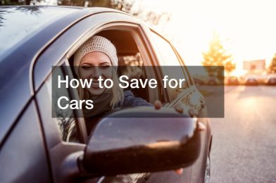 How to Save for Cars