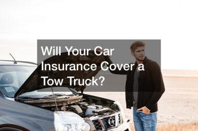 Will Your Car Insurance Cover a Tow Truck?