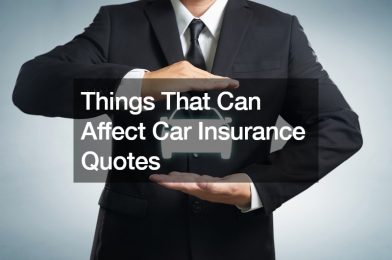 Things That Can Affect Car Insurance Quotes