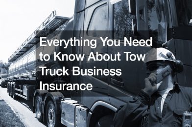 Everything You Need to Know About Tow Truck Business Insurance